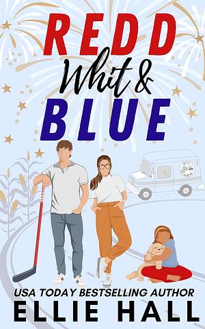 Redd, Whit & Blue by Ellie Hall