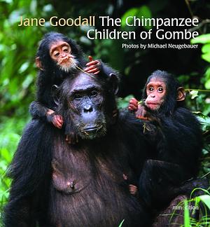 The Chimpanzee Children of Gombe by Jane Goodall, Michael Neugebauer