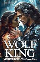 Slave to the Wolf King: The Queen Rises by Aimee Lynn