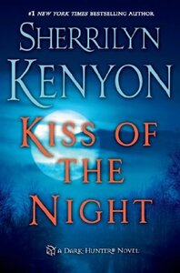 Kiss of the Night by Sherrilyn Kenyon