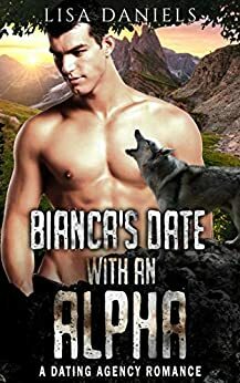 Bianca's Date with an Alpha by Lisa Daniels