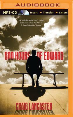 600 Hours of Edward by Craig Lancaster