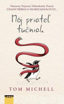 Môj priateľ tučniak by Tom Michell