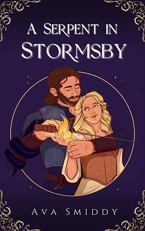 A Serpent in Stormsby by Ava Smiddy