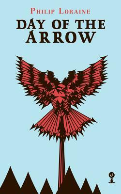 Day of the Arrow (Valancourt 20th Century Classics) by Robin Estridge, Philip Loraine