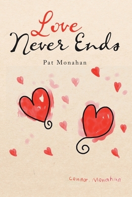 Love Never Ends by Pat Monahan