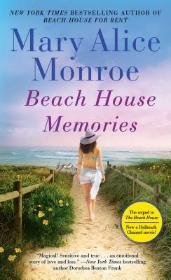 Beach House Memories by Mary Alice Monroe