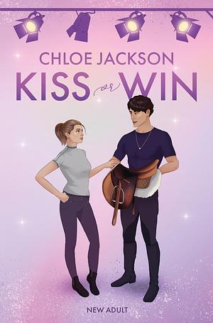 Kiss or Win by Chloe Jackson