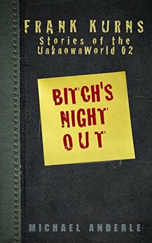 Bitch's Night Out by Michael Anderle