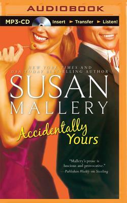 Accidentally Yours by Susan Mallery