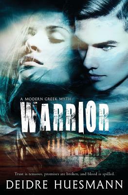 Warrior by Deidre Huesmann