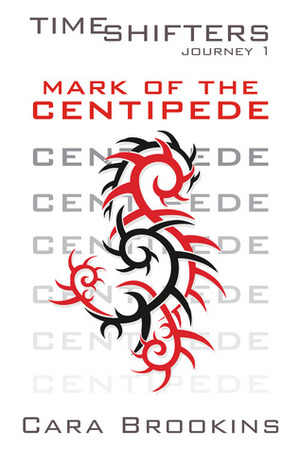 Mark of the Centipede by Cara Brookins