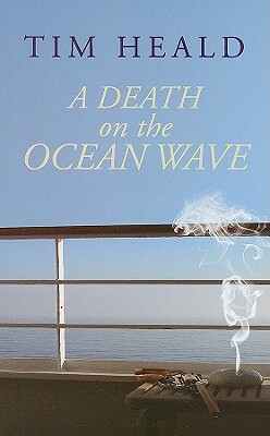 A Death on the Ocean Wave by Tim Heald