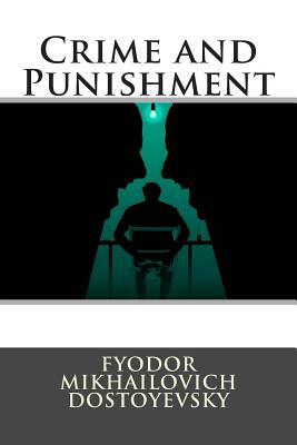 Crime and Punishment by Universal Literature, Franklin Darrem, Fyodor Dostoevsky