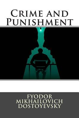 Crime and Punishment by Fyodor Dostoevsky, Universal Literature, Franklin Darrem