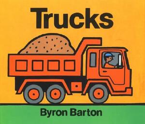 Trucks by Byron Barton