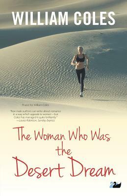 The Woman Who Was the Desert Dream by William Coles