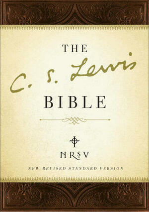 The C.S. Lewis Bible by C.S. Lewis