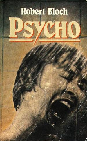 Psycho by Robert Bloch