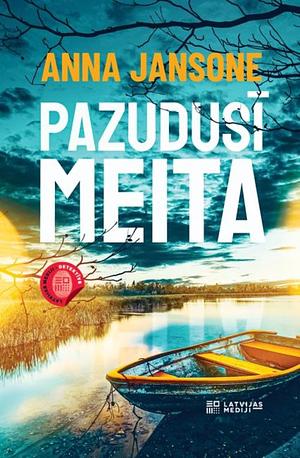 Pazudusī meita by Dace Andžāne, Anna Jansson