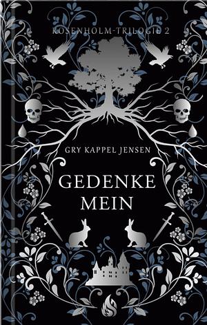 Gedenkemein - Rosenholm-Trilogie (2) by Gry Kappel Jensen