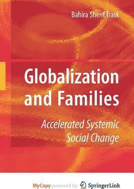 Globalization and Families by Bahira Sherif Trask