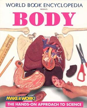 Body: Make It Work! by Andrew Haslam, Andrew Haslam