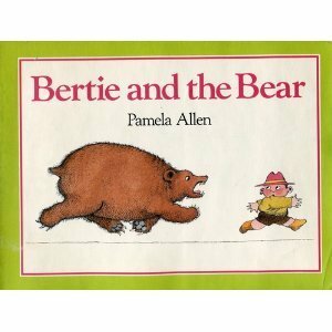 Bertie and the Bear by Pamela Allen