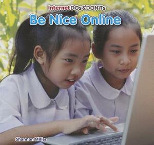 Be Nice Online by Shannon Miller