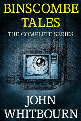 Binscombe Tales - the Complete Series by John A. Whitbourn