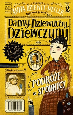 Damy, dziewuchy, dziewczyny. Podróże w spódnicy by Anna Dziewit-Meller