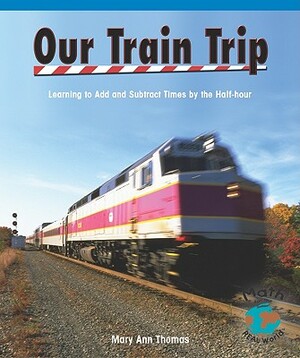 Our Train Trip by Mary Thomas