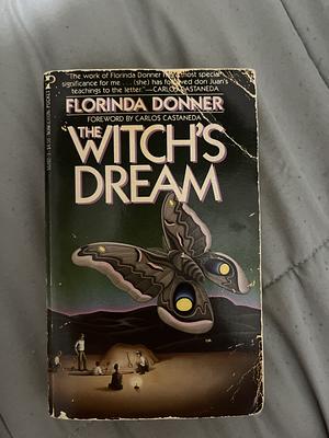 The Witch's Dream by Florinda Donner-Grau