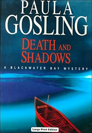 Death and Shadows by Paula Gosling