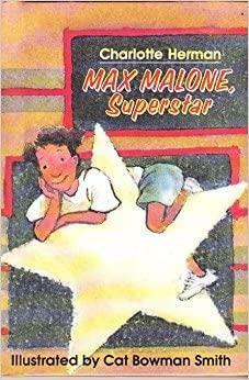 Max Malone, Superstar by Charlotte Herman