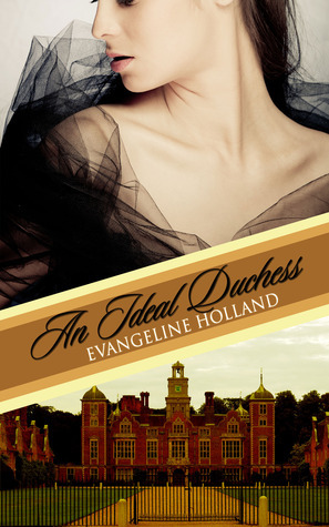 An Ideal Duchess by Evangeline Holland