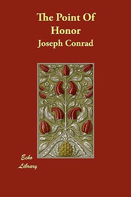 The Point of Honor by Joseph Conrad