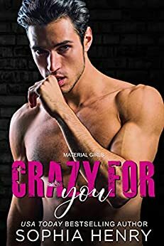 Crazy for You by Sophia Henry