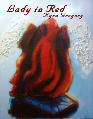 Lady in Red by Kyra Gregory