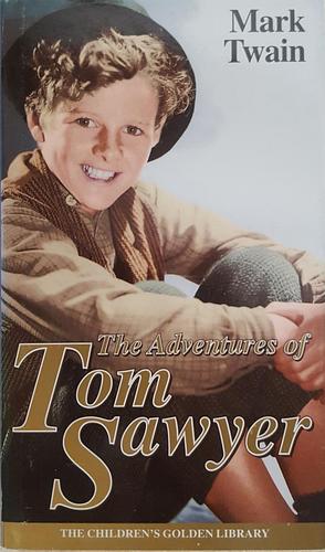 The Adventures of Tom Sawyer by Mark Twain