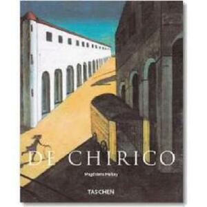 Giorgio De Chirico: 1888-1978, the Modern Myth by Magdalena Holzhey