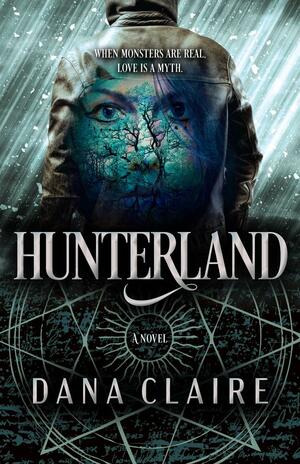 Hunterland by Dana Claire