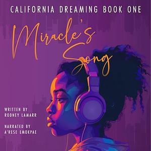 Miracle's Song by Rodney LaMarr