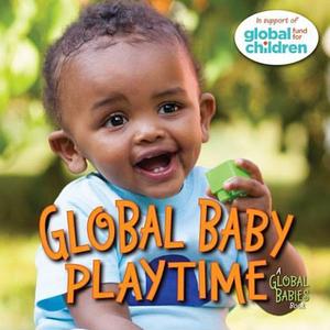 Global Baby Playtime by Maya Ajmera