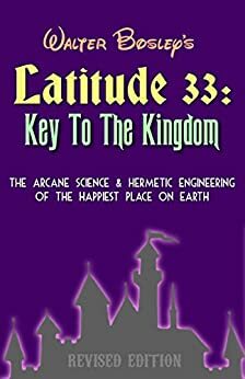 Latitude 33: Key to the Kingdom by Walter Bosley