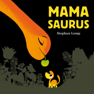 Mamasaurus by Stephan Lomp