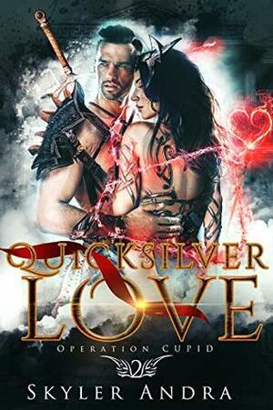 Quicksilver Love by Mila Young, Skyler Andra