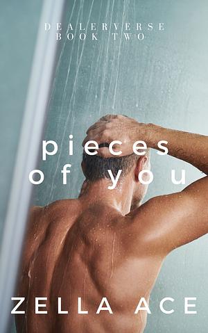 Pieces of You by Zella Ace