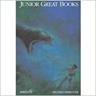 Junior Great Books-Series 6: 2nd Semester Anthology by Great Books Foundation