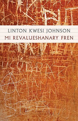 Mi Revalueshanary Fren [With CD] by Linton Kwesi Johnson